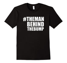 Hashtag Man Behind the Bump Shirt New Dad T-Shirt