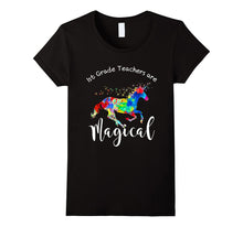 1st Grade Teachers Are Magical T-Shirt