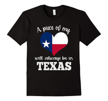 A Piece of My Heart Will Always Be in Texas Shirt Flag