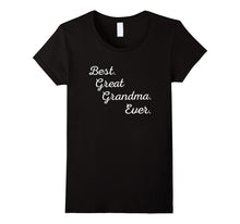 Best Great Grandma Ever Tshirt - Black Light Gray Red + More
