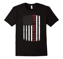 American Red Best Dad Ever Flag T-Shirt Father's Day Gift
