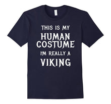 I'm Really a Viking Halloween Costume Shirt Easy Funny Top