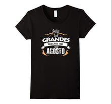 Solo Los Grandes Agosto Spanish Espanol Cool Modern Tshirt
