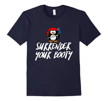 Surrender Your Booty Kids Pirate Penguin Funny Gift T-Shirt