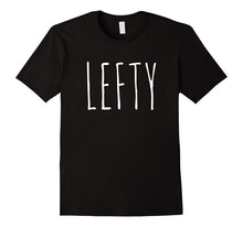 Lefty Tshirt Funny Left Handed Handers Day 2017 Gift Shirt