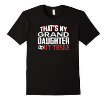 That's My Granddaughter Out There SOCCER Shirt