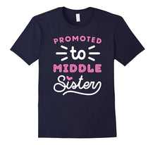 Promoted to Middle Sister Shirt Toddler Infants Adult Sizes