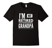 Men's I'm Not Retired, I'm a Professional Grandpa T-Shirt