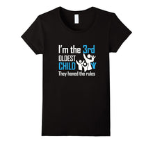 I'm the 3rd Oldest Child They Honed the Rules Funny T-Shirt