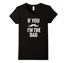If You Mustache I'm the Dad - Pregnant Announcement T-Shirt