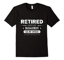 Retired Under New Management Retirement T-Shirt