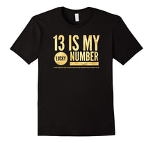 13 Is My Lucky Number Gold T Shirt