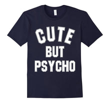 Cute but Psycho T-Shirt - Hipster Shirt