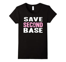 Save Second Base Breast Cancer Awareness Pink Ribbon T-Shirt