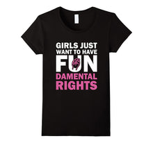 Girls Just Want to Have Fundamental Rights T-Shirt
