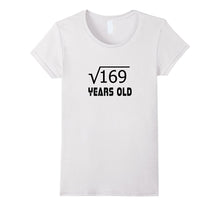 Square Root of 169 13 Yrs Years Old 13th Birthday T-Shirt