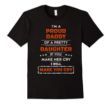 I'm a Proud Daddy of a Pretty Daughter T-Shirt
