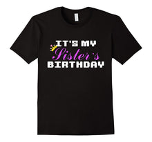 Fun Sister Tee It's My Sister's Birthday Celebration T-Shirt