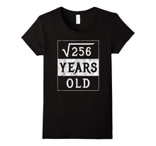 16th Birthday Gift Square Root 16 Yr Years Old Funny Shirt