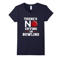 "There's No Crying in Bowling" Bowler's T-Shirt