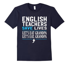 Gift Funny English Teachers Save Lives T-Shirt