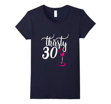30th Birthday Shirt Gift Thirsty 30 Drunk Thirty Pink Party