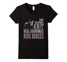 Some Grandmas Knit Real Grandmas Ride Horses T-Shirt