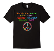 Birthplace Earth Race Human Politics Religion Love Tshirt
