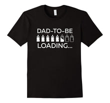 Dad to Be Loading Expecting Father Funny Pregnancy T-Shirt 1