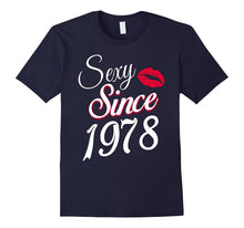 Sexy Since 1978 Funny Birthday Gift T-Shirt