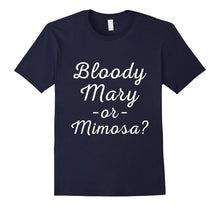 BLOODY MARY OR MIMOSA Shirt