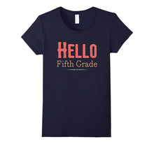 Hello Fifth Grade Back to School First Day T Shirt