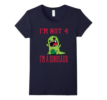 I'm Not 4 I'm a Dinosaur Kids Birthday Gift T-Shirt
