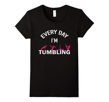 Gymnastics Fitness Every Day Im Tumbling T-Shirt