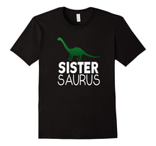 Sister Saurus Dinosaur Shirt Matching Family Tribe Daughter