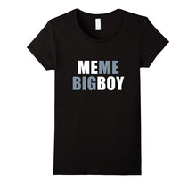 Meme Bigboy T-Shirt Me Me Big Boy Black Blue Funny Tee