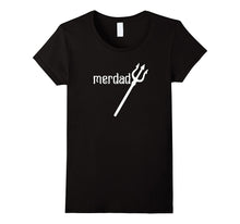 Merdad With Trident Dad T Shirt