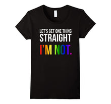Lets Get One Thing Straight I'm Not LGBT Rainbow Flag Shirt