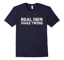 Real Men Make Twins T-Shirt Funny Twin Dad Humor Tee