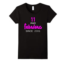 11 and Fabulous Since 2006 for 11 Year Old Girl Shirts Gifts