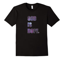 God Is Dope Emoji T Shirt | I Believe in God Christian Tee