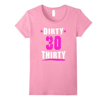 30th Birthday Shirt Gift - Dirty Thirty 30