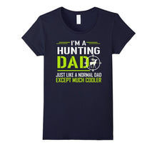 Hunting Dad Funny Tshirt for Father on Birthday, Christmas