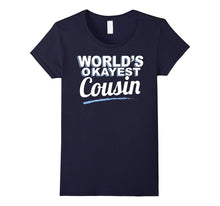 Cousin T-Shirt - World's Okayest Cousin!