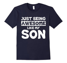 Just Being Awesome Like My Son T-Shirt