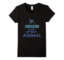 Chicken Is My Spirit Animal - Lovely T Shirt
