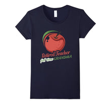 Retired Teacher 2017 - Full Time Grandma Retirement Gift