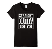Straight Outta 1979 Birthday Gift Idea Funny T-Shirt