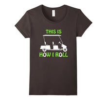 Golf Lover Shirt This Is How I Roll T-Shirt