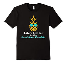 Dominican Republic T-Shirt Pineapple Life's Better